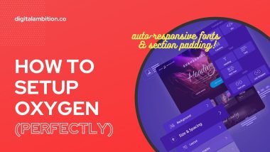 How to Setup Oxygen: Best Global Settings (Automatically Responsive!)