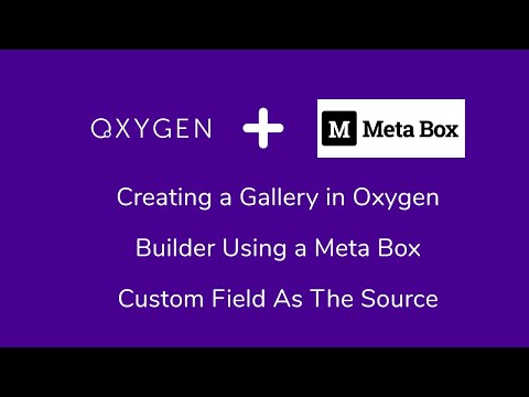 Creating a Photo Gallery In WordPress Using Oxygen Builder and Meta Box Custom Fields